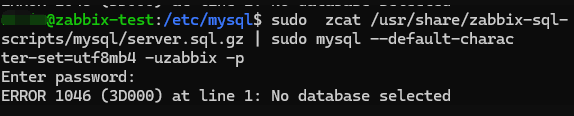 导入zabbix数据库提示：ERROR 1046 (3D000) at line 1: No database selected插图